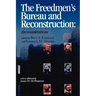 The Freedmen's Bureau and Reconstruction