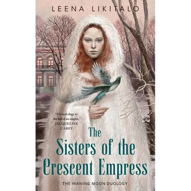 The Sisters of the Crescent Empress