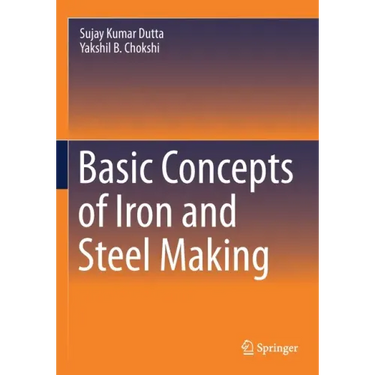 Basic Concepts of Iron and Steel Making