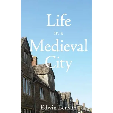Life in a Medieval City
