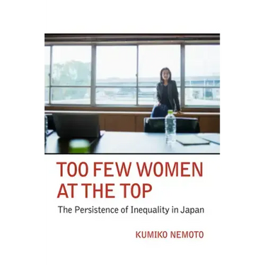Too Few Women at the Top: The Persistence of Inequality in Japan