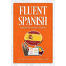 Fluent Spanish through Short Stories