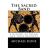 The Sacred Band: A History of Lovers and their Belovèds