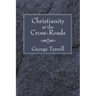 Christianity at the Cross-Roads