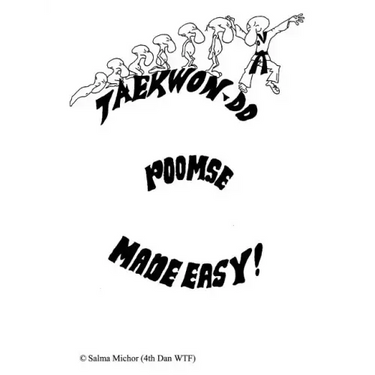 Taekwondo Poomse: Made Easy!