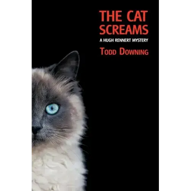 The Cat Screams (a Hugh Rennert Mystery)