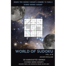 World of Sudoku: Vol # 10: Where Two Sudoku Variants Combine to Form a Hybrid Sudoku Variant