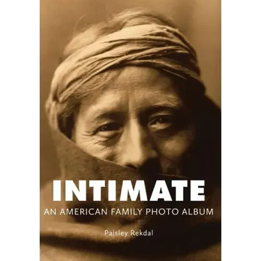 Intimate: An American Family Photo Album