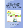 The Area Of Pennsylvania 51, Dun, Dun, Dun.
