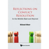 Reflections on Conflict Resolution: In the Middle East and Beyond