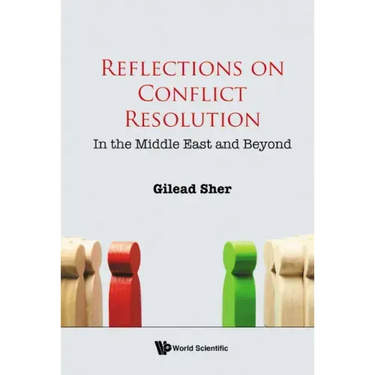 Reflections on Conflict Resolution: In the Middle East and Beyond