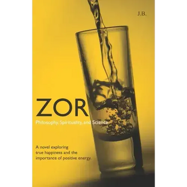 Zor: Philosophy, Spirituality, and Science