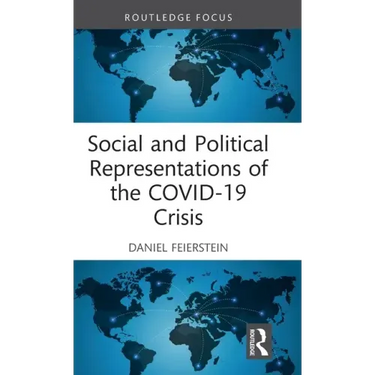 Social and Political Representations of the COVID-19 Crisis
