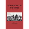 Fox-Hunting in the Shires