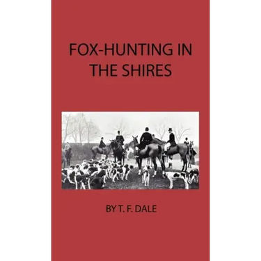 Fox-Hunting in the Shires