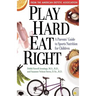 Play Hard, Eat Right: A Parent's Guide to Sports Nutrition for Children