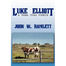 Luke Elliott: A Young Texas Pioneer