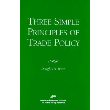 Three Simple Principals of Trade Policy