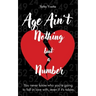 Age Ain't Nothing but a Number