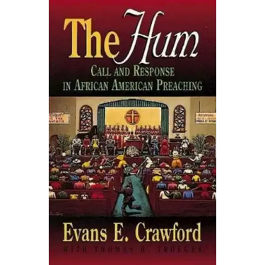The Hum: Call and Response in African American Preaching