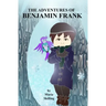 The Adventures of Benjamin Frank