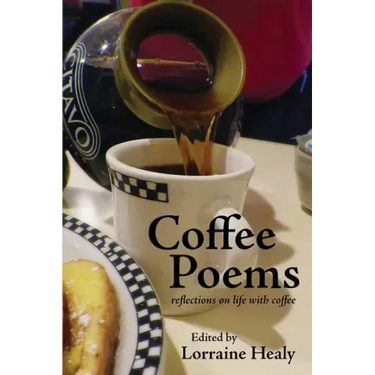 Coffee Poems: reflections on life with coffee