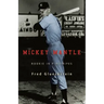 Mickey Mantle: Rookie in Pinstripes
