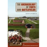 The Archaeology of Forts and Battlefields