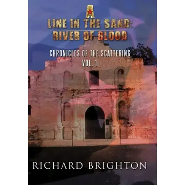 A Line in the Sand: River of Blood: Chronicles of the Scattering, Vol. I