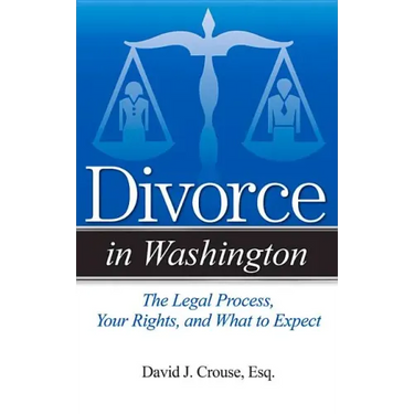 Divorce in Washington: The Legal Process, Your Rights, and What to Expect