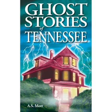 Ghost Stories of Tennessee