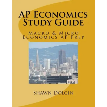 AP Economics Study Guide: Macro & Micro Economics AP Prep