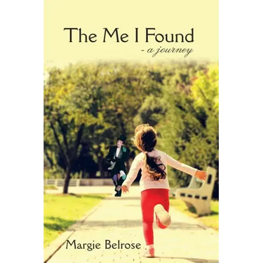 The Me I Found: - a Journey