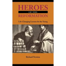 Heroes of the Reformation