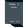 The Diamond Coterie