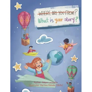 Where are you from?: What is your story?
