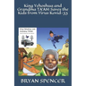 King Yehoshua and Grandma TA'AM Saves the Kids from Virus Kovid-33