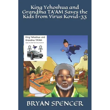 King Yehoshua and Grandma TA'AM Saves the Kids from Virus Kovid-33