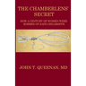 The Chamberlens' Secret: How a Century of Women were Robbed of Safe Childbirth