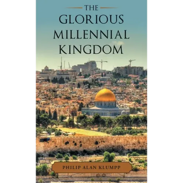 The Glorious Millennial Kingdom