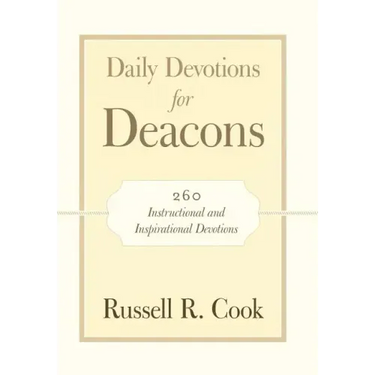 Daily Devotions for Deacons: 260 Instructional and Inspirational Devotions