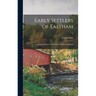 Early Settlers of Eastham: Containing Sketches of All Early Settlers of Eastham; 1