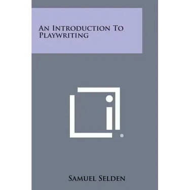 An Introduction to Playwriting