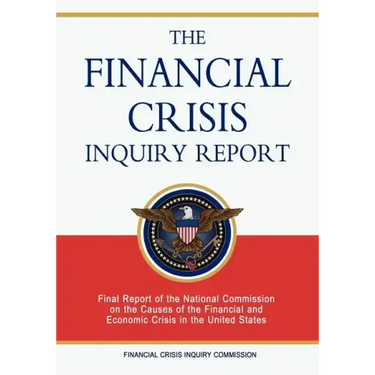 The Financial Crisis Inquiry Report: Final Report of the National Commission on the Causes of the Financial and Economic Crisis in the United States