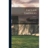 Faclair Gaidhlig: A Gaelic Dictionary, Specially Designed for Beginners; Volume 1