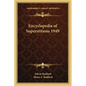 Encyclopedia of Superstitions 1949