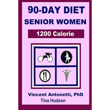 90-Day Diet for Senior Women - 1200 Calorie
