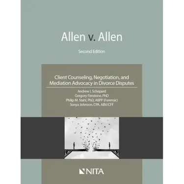 Allen V. Allen: Client Counseling, Negotiation, and Mediation Advocacy in Divorce Disputes
