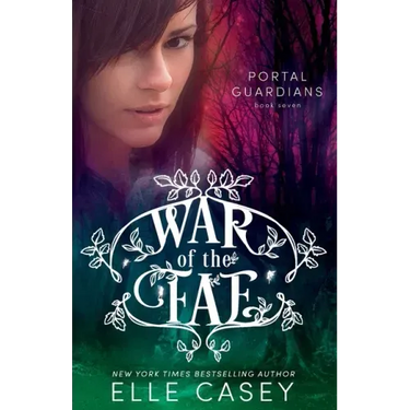 War of the Fae (Book 7, Portal Guardians)