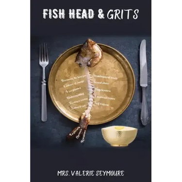 Fish Head & Grits